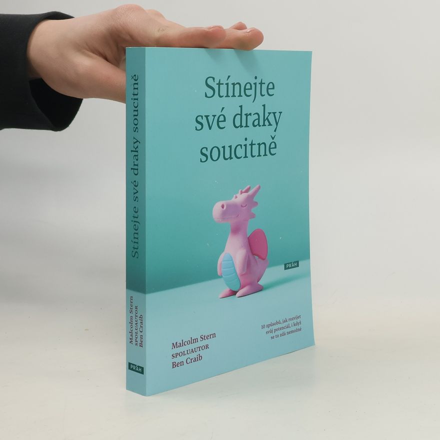 Ben Craib Stínejte své draky soucitně