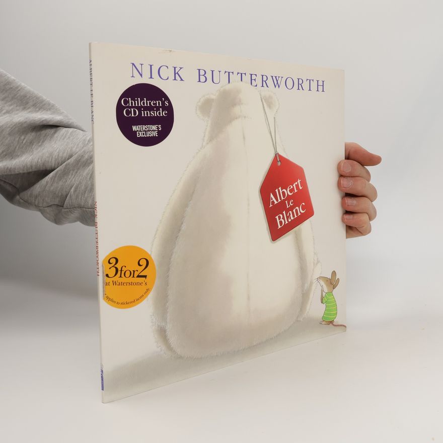 Nick Butterworth Albert Le Blanc