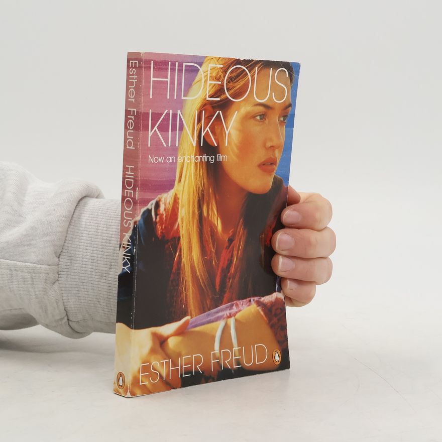 Esther Freud Hideous Kinky