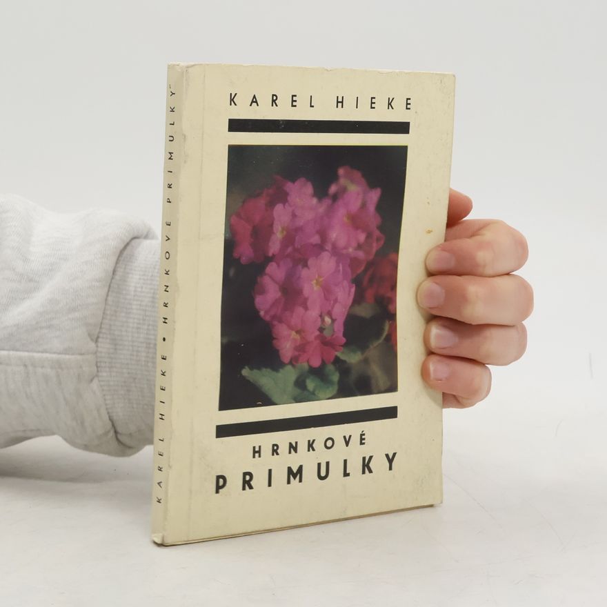 Karel Hieke Hrnkové primulky