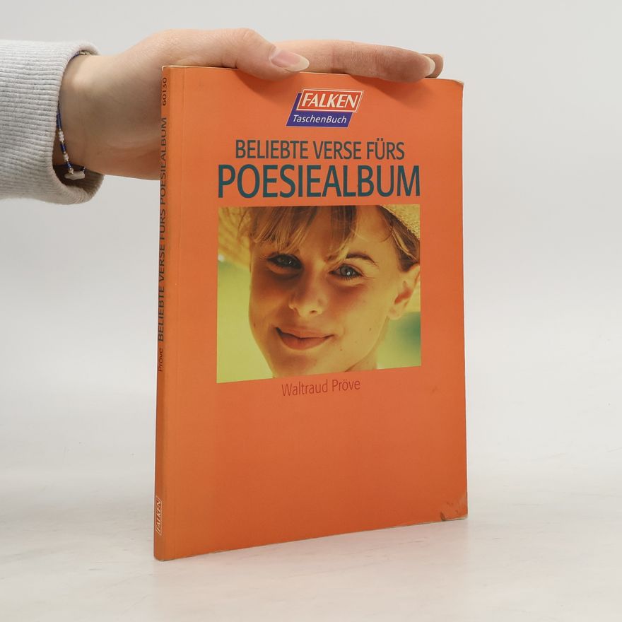 Autorenkollektiv Beliebte Verse fürs Poesiealbum