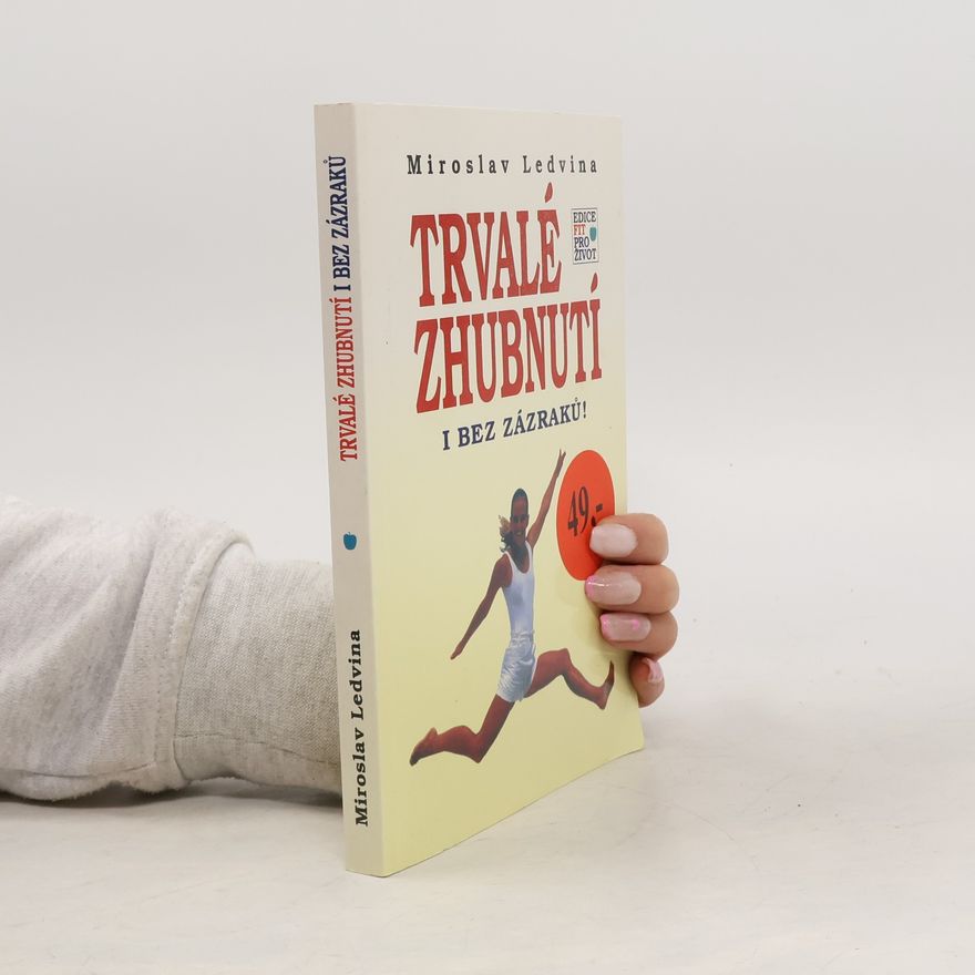 Miroslav Ledvina Trvalé zhubnutí i bez zázraků