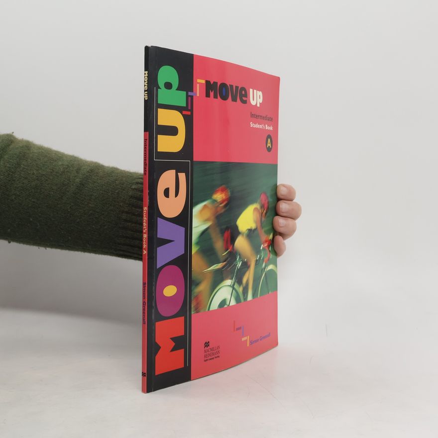 Simon Greenall Move Up Intermediate. Student's Book A
