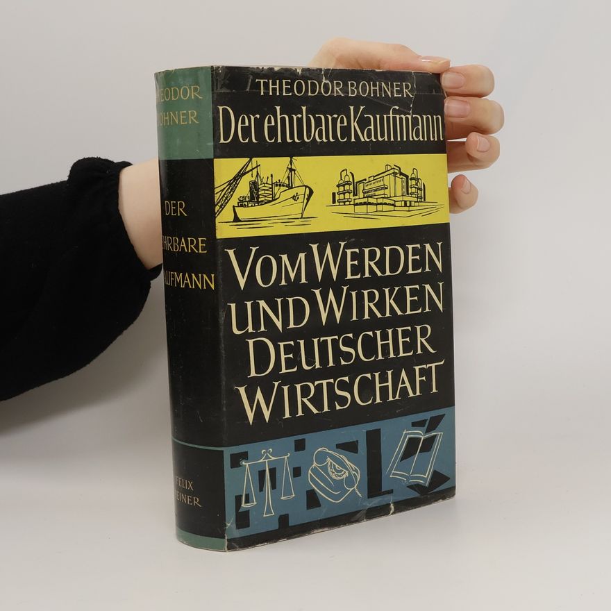 Theodor Bohner Der ehrbare Kaufmann