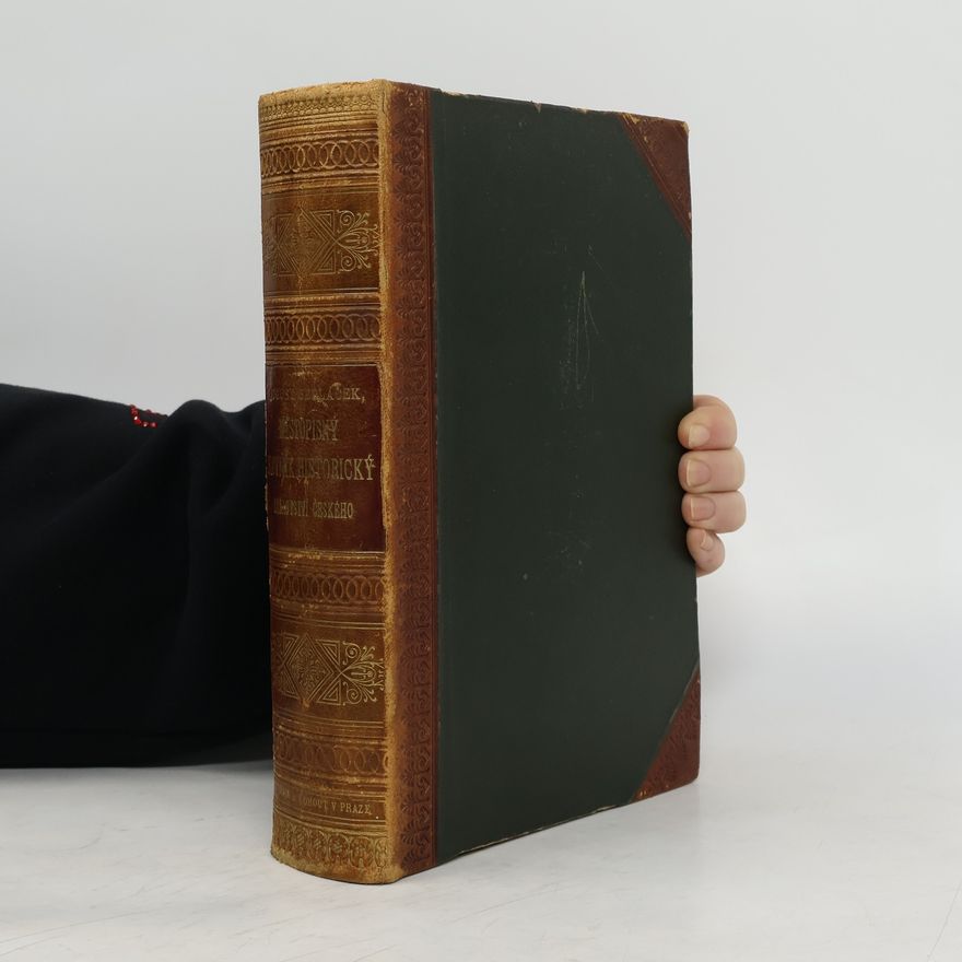 August Sedláček Místopisný slovník historický království českého