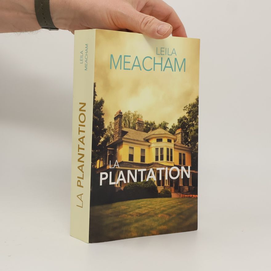 Leila Meacham La plantation