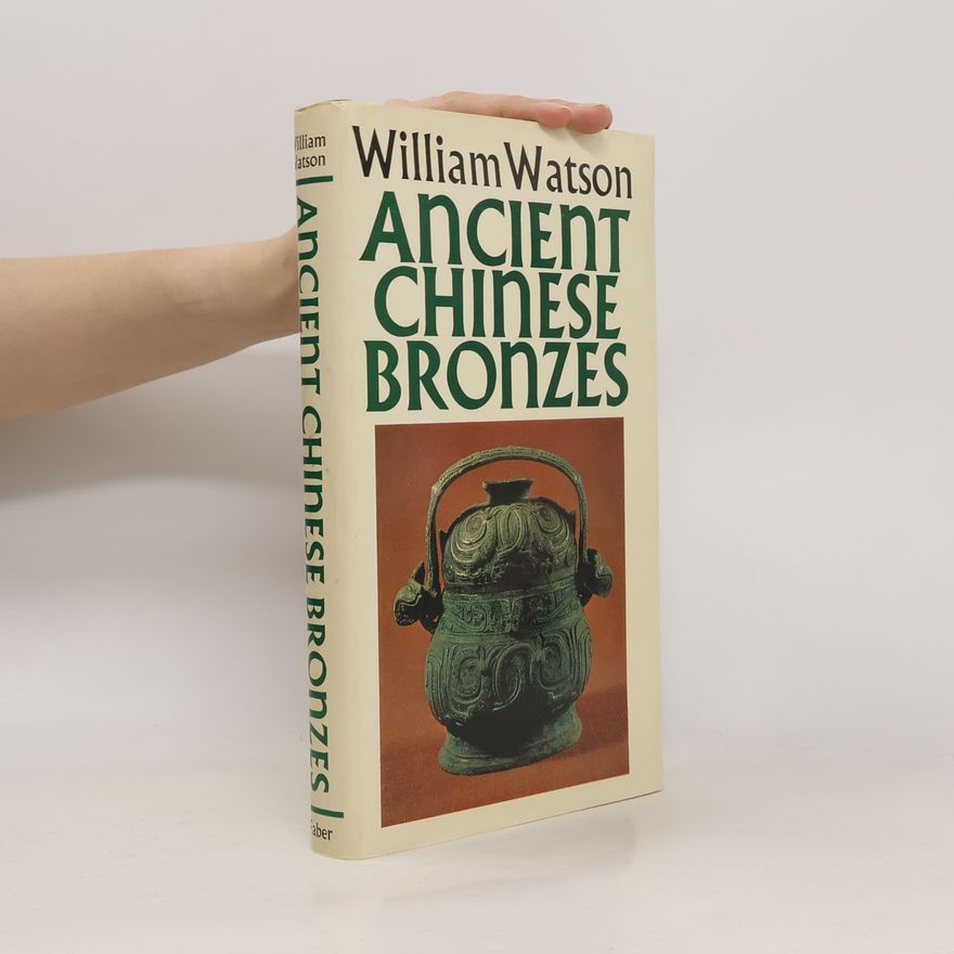 William Watson Ancient Chinese Bronzes