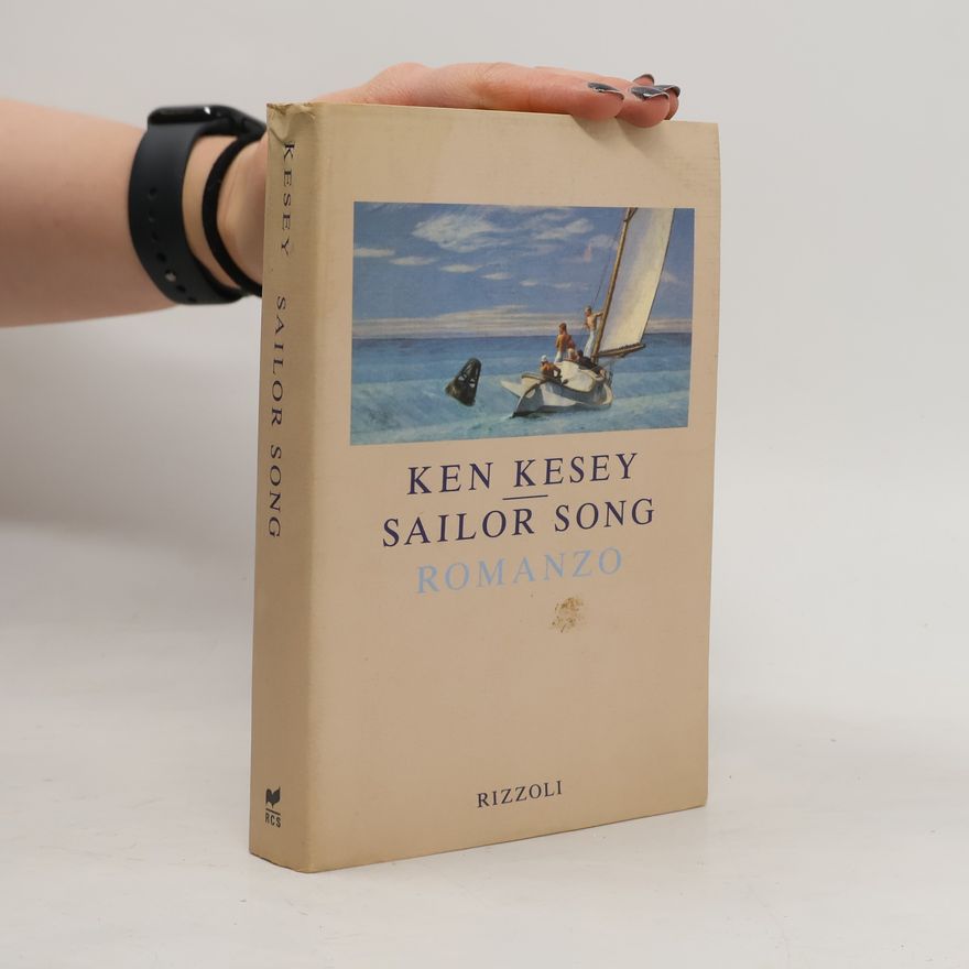 Ken Kesey Sailor Song