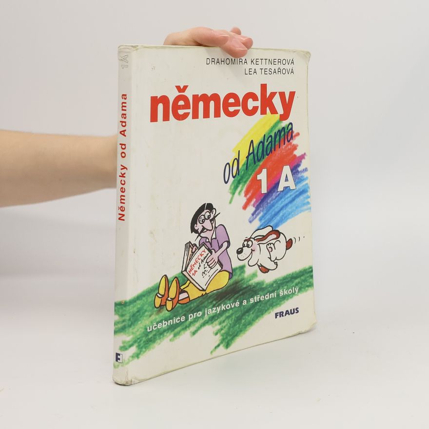 Jiří Tyller Německy od Adama. Učebnice pro jazykové a střední školy. 1.A