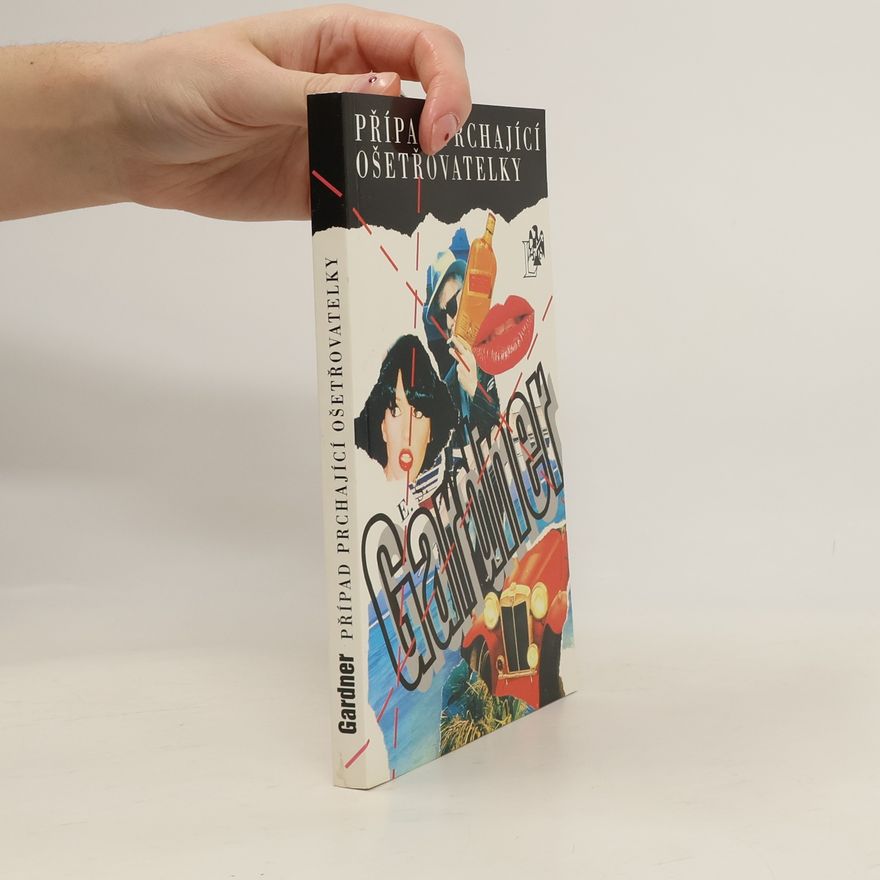 Erle Stanley Gardner Případ prchající ošetřovatelky