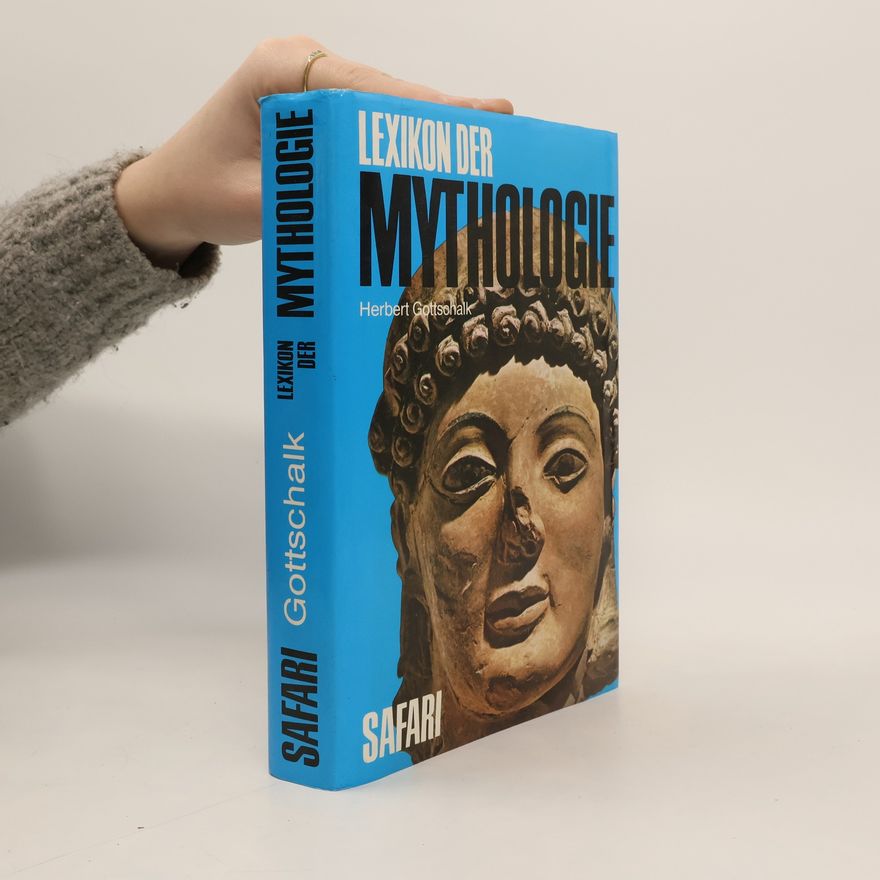 Herbert Gottschalk Lexikon der Mythologie