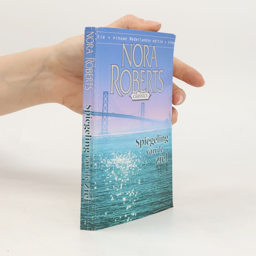 Nora Roberts Spiegeling van de ziel - nieuwe Nederlandse editie