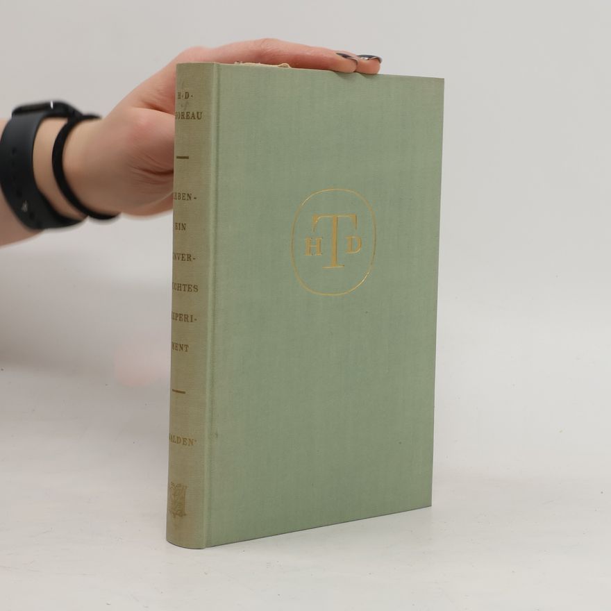Henry David Thoreau Leben, ein unversuchtes Experiment "Walden"