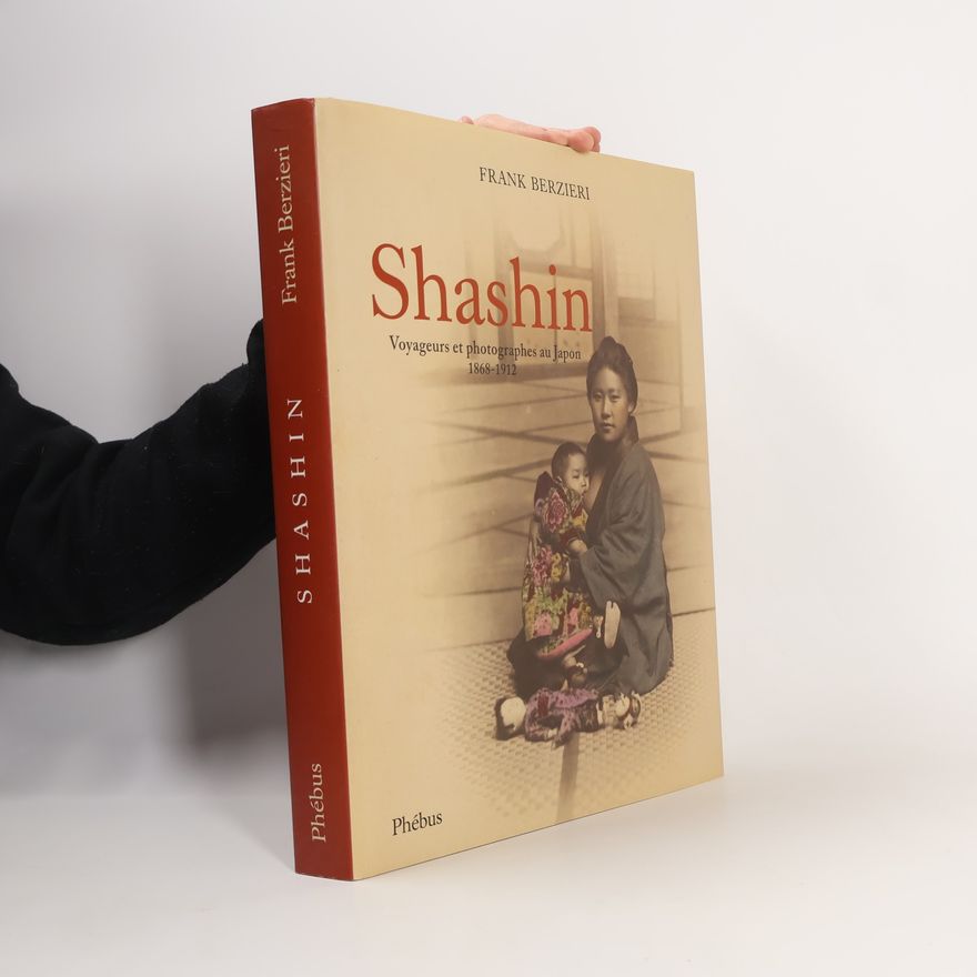 Frank Berzieri Shashin voyageurs et photographes au Japon