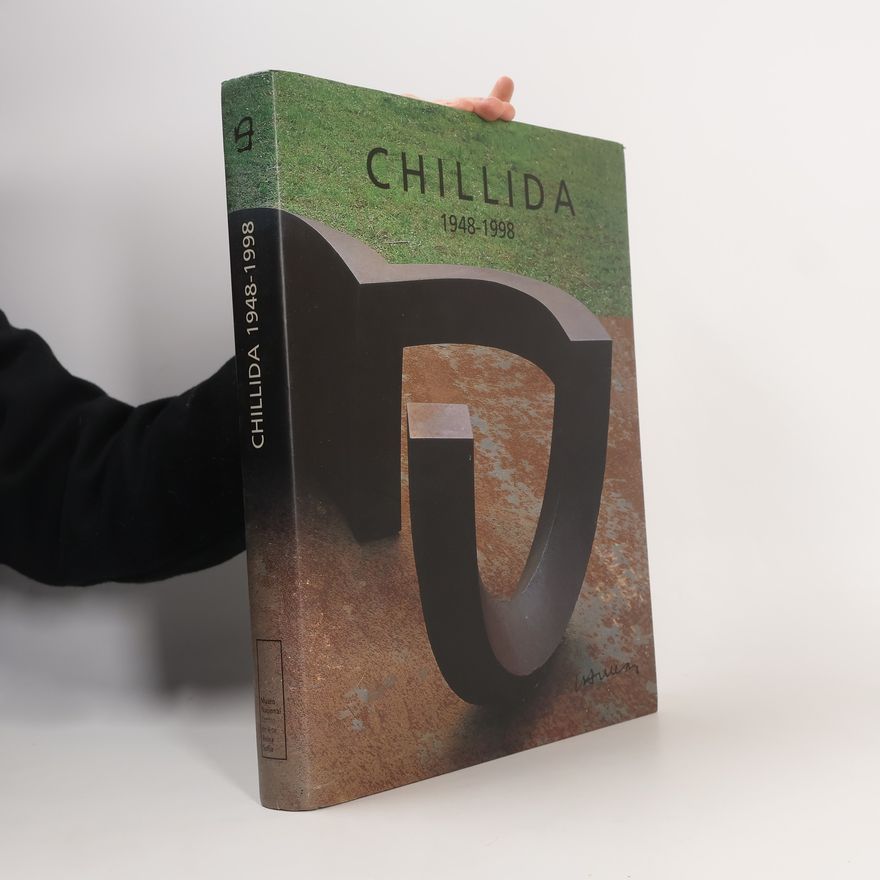 Chillida Chillida, 1948-1998