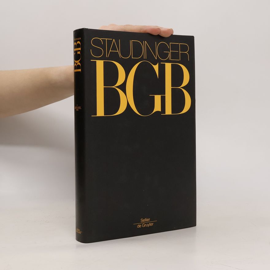 Collectif d'auteurs J. von Staudingers Kommentar zum Bürgerlichen Gesetzbuch