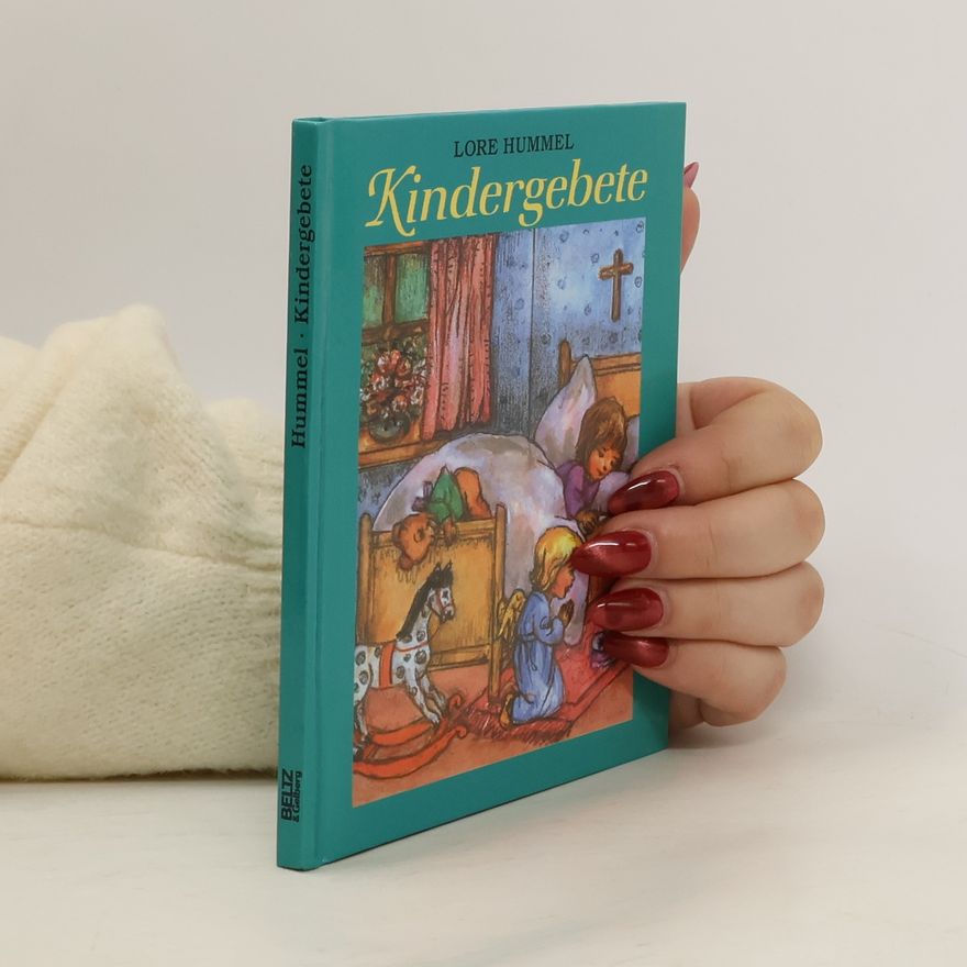 Lore Hummel Kindergebete: Gebetsbüchlein