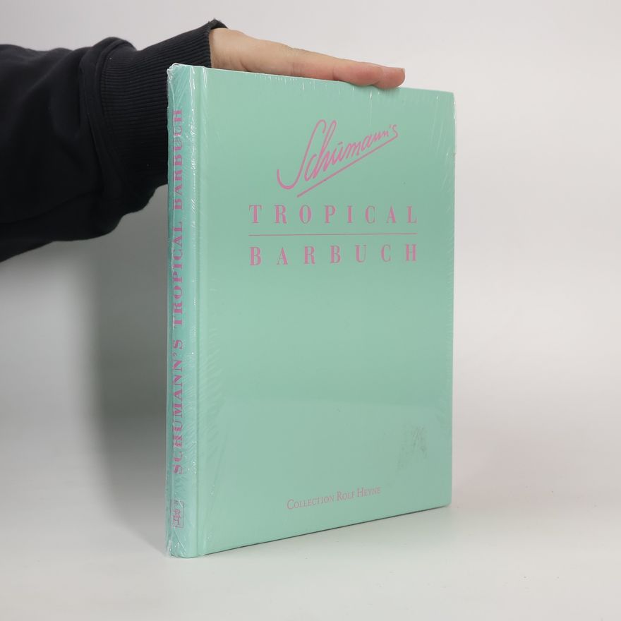 Kolektiv autorů Schumann's Tropical Barbuch