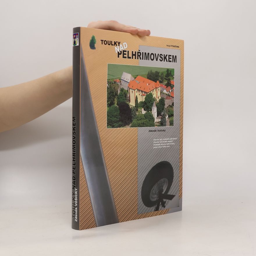 Zdeněk Vošický Toulky nad Pelhřimovskem