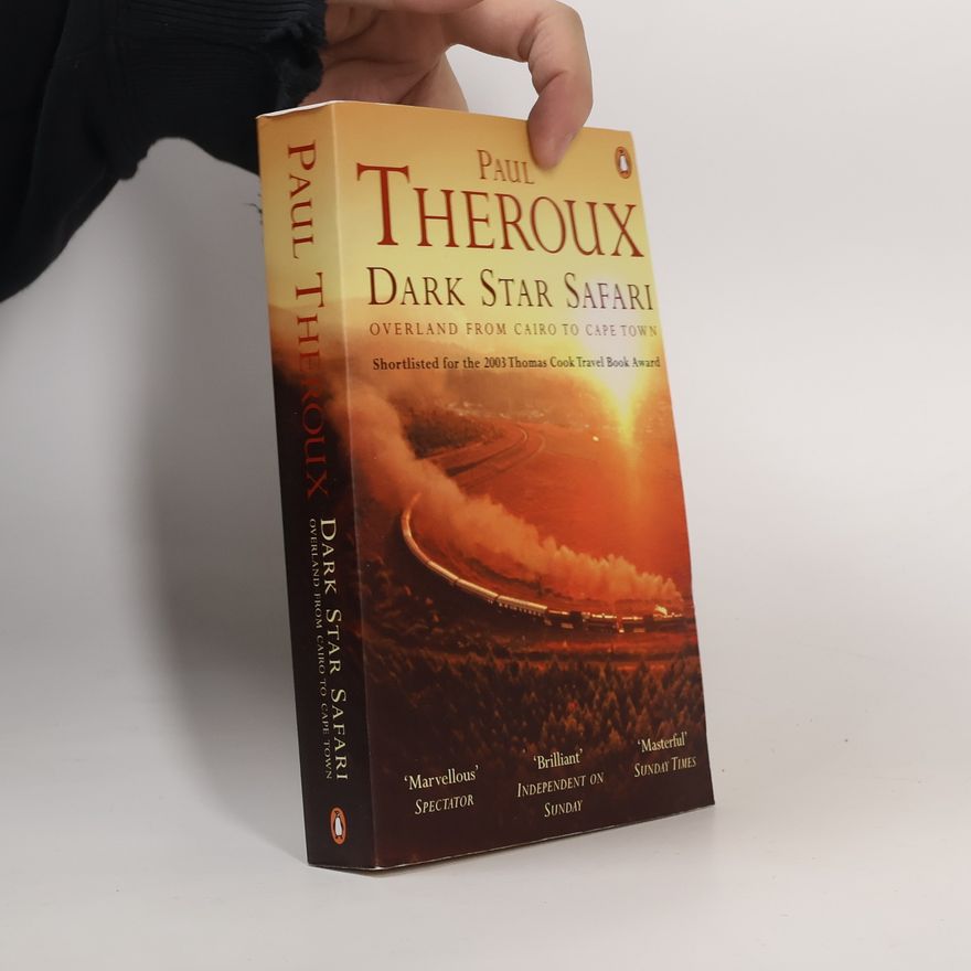 Paul Theroux Dark Star Safari