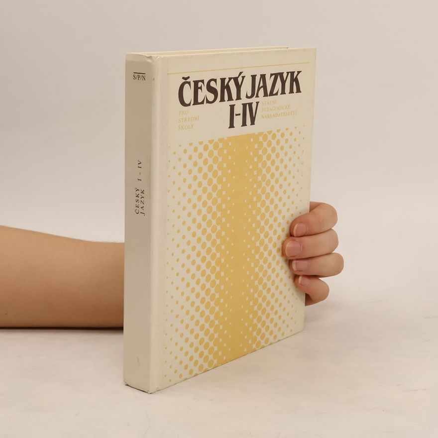 Collectif d'auteurs Český jazyk I-IV pro střední školy