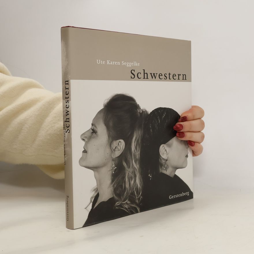 Ute Karen Seggelke Schwestern