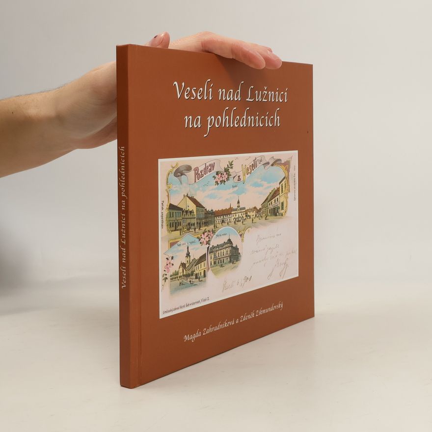 Zdeněk Zikmundovský Veselí nad Lužnicí na pohlednicích