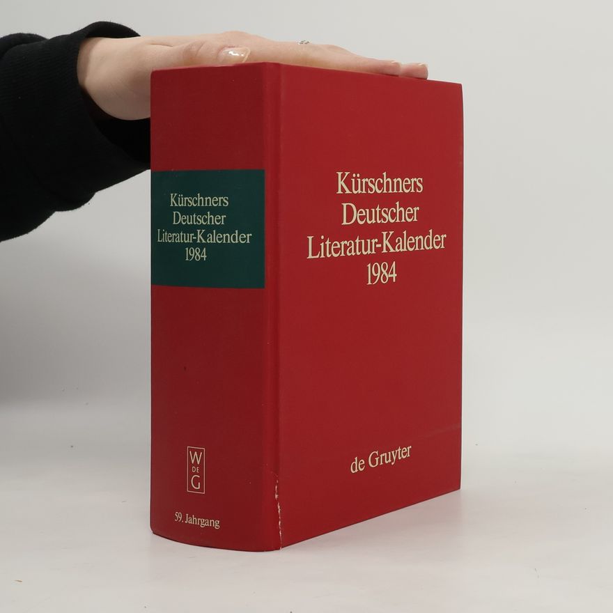 Joseph Kürschner Kürschners Deutscher Literatur-Kalender 1984