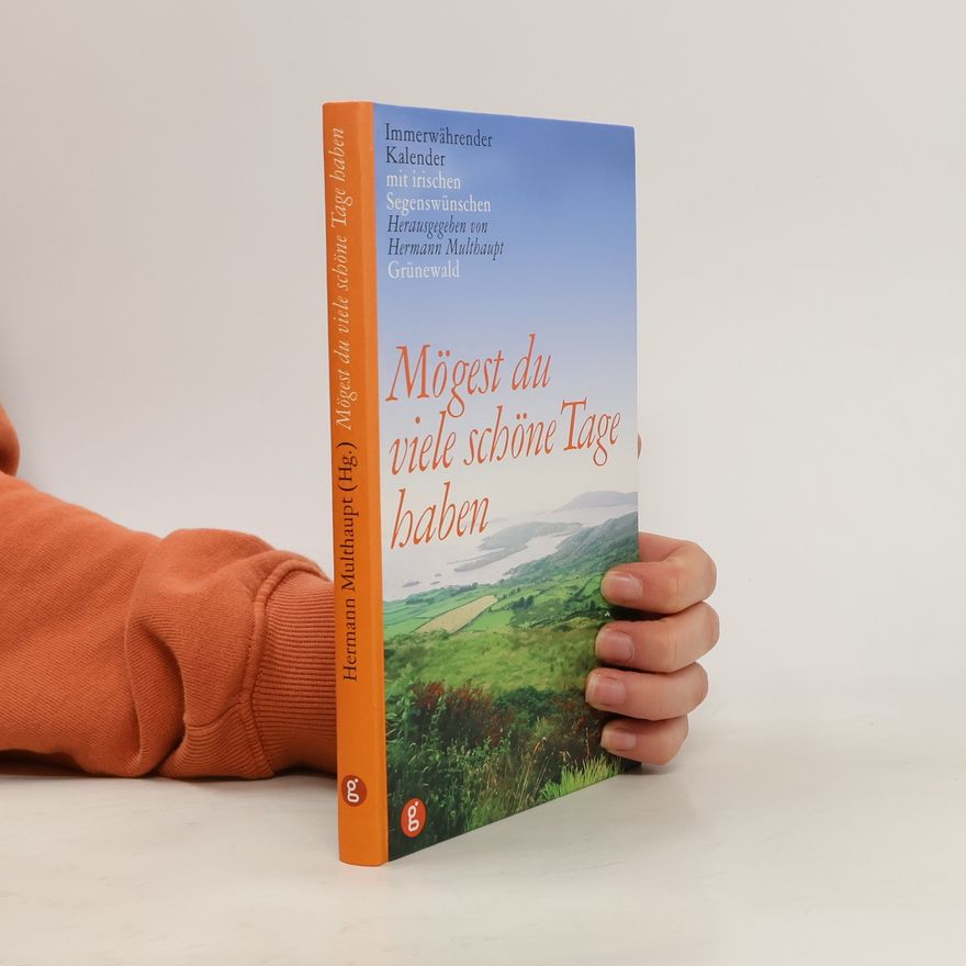 Hermann Multhaupt Mögest du viele schöne Tage haben