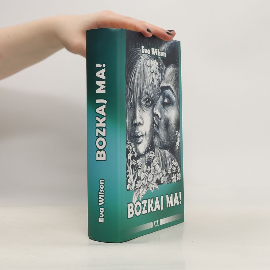 Eva Wilson Bozkaj ma!