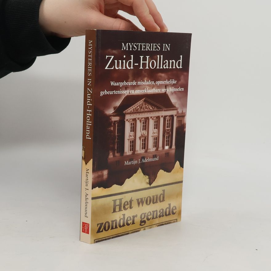 Martijn Jansen Adelmund Mysteries in Zuid-Holland