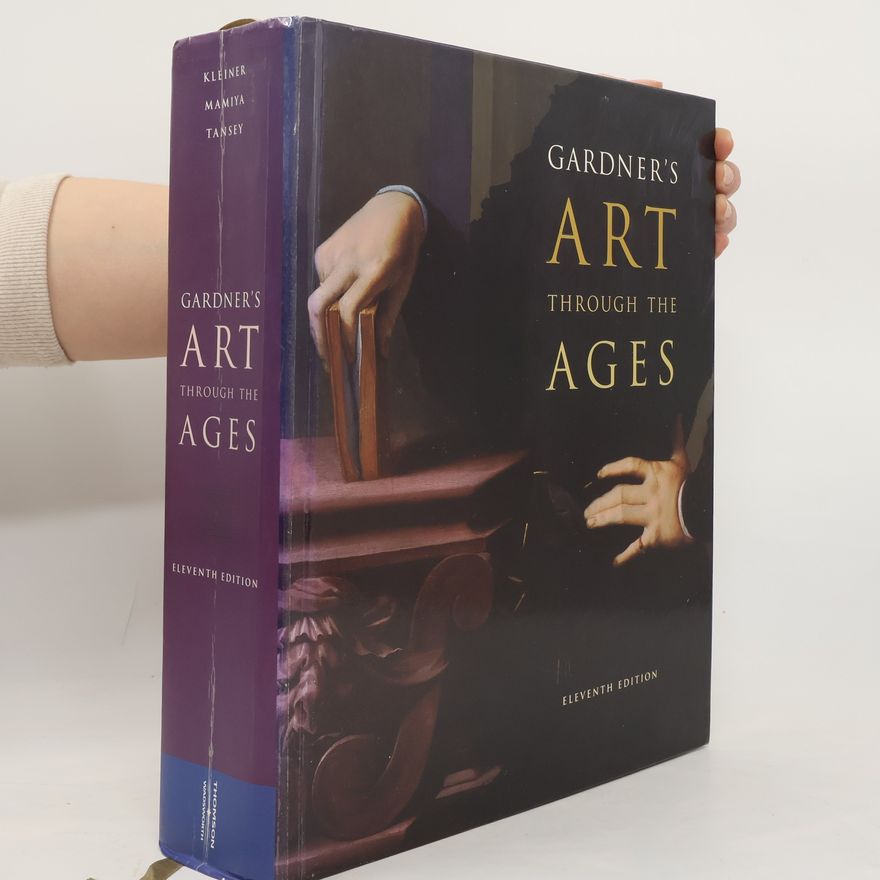 Richard G. Tansey Gardner's Art Through the Ages - Eleventh Edition