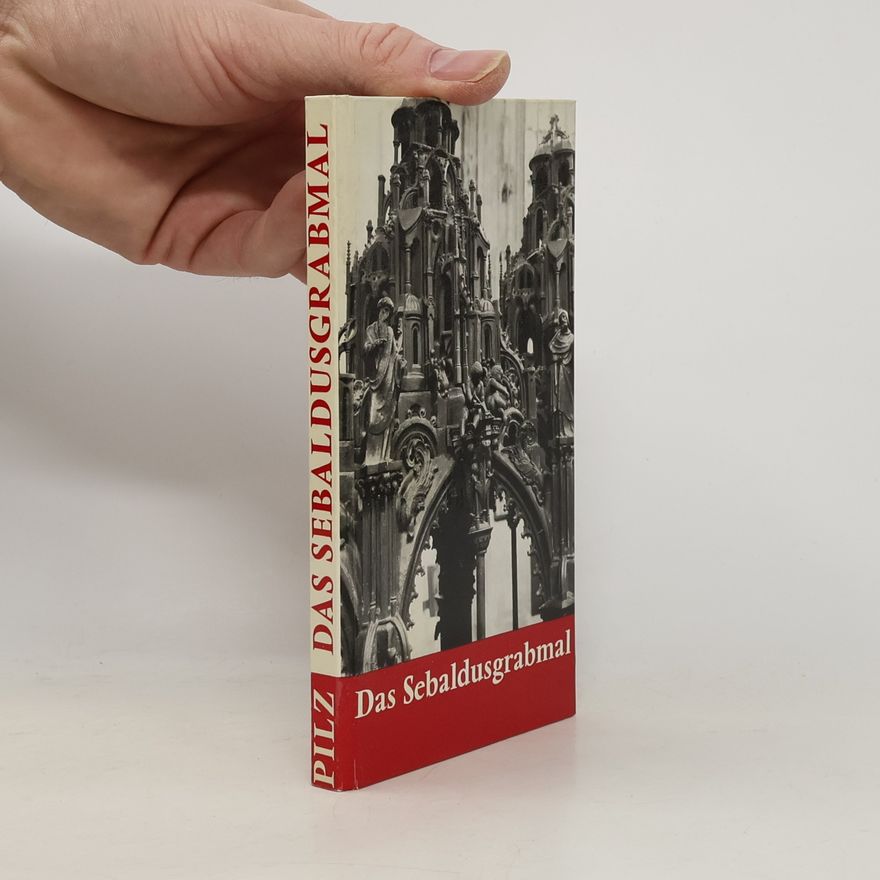 Kurt Pilz Das Sebaldusgrabmal