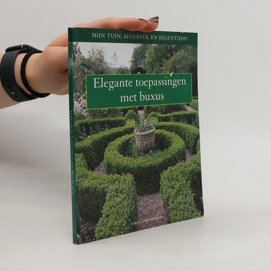 Gerda Tornieporth Elegante toepassingen met buxus