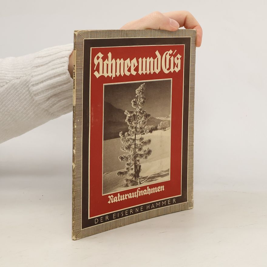 Kolektiv autorů Schnee und Eis