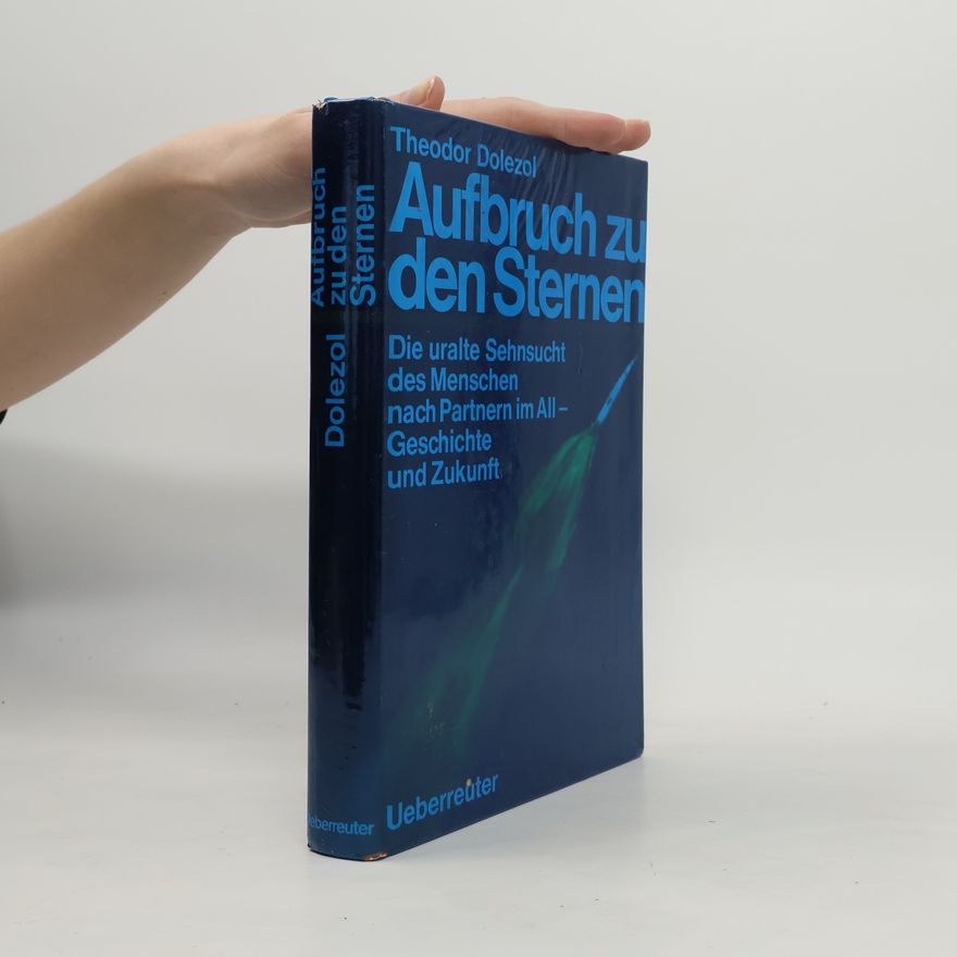 Theodor Dolezol Aufbruch zu den Sternen