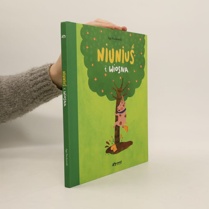 NUCKOWSKI AGA Niuniuś i wiosna