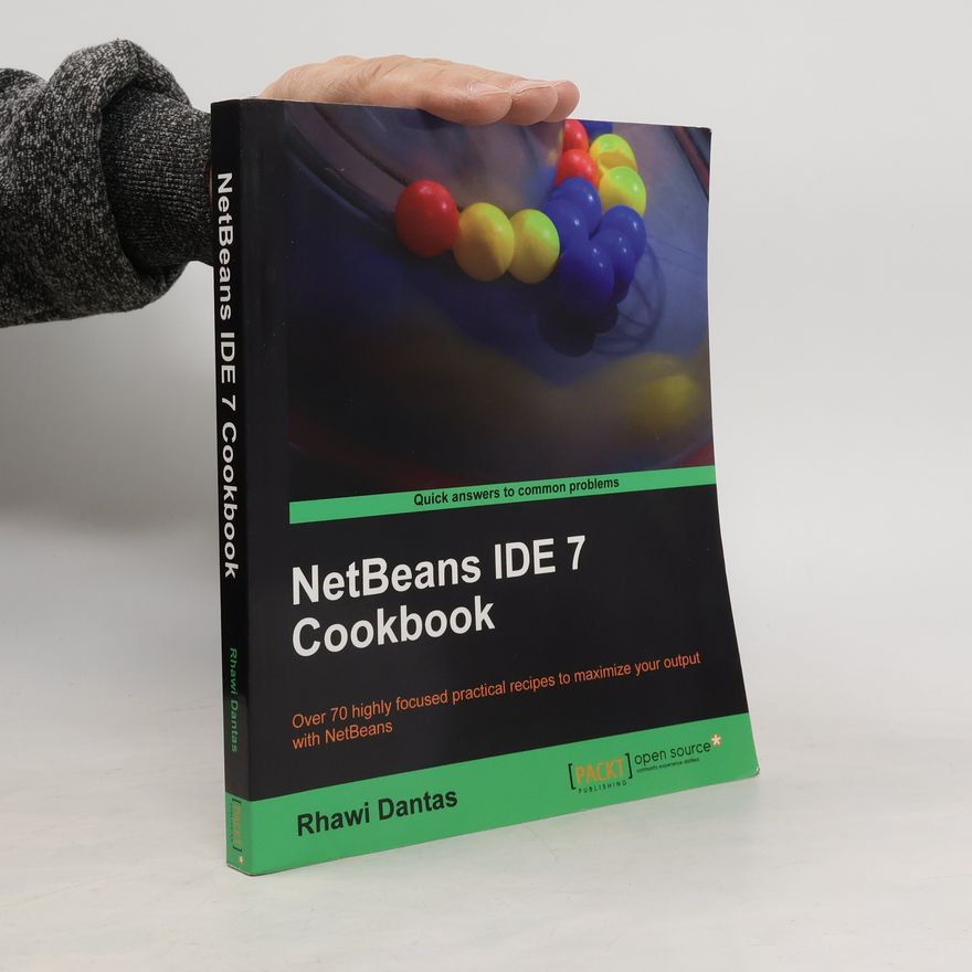 Rhawi Dantas NetBeans IDE 7 Cookbook