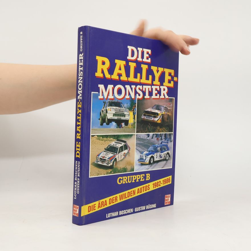 Gustav Büsing Die Rallye-Monster