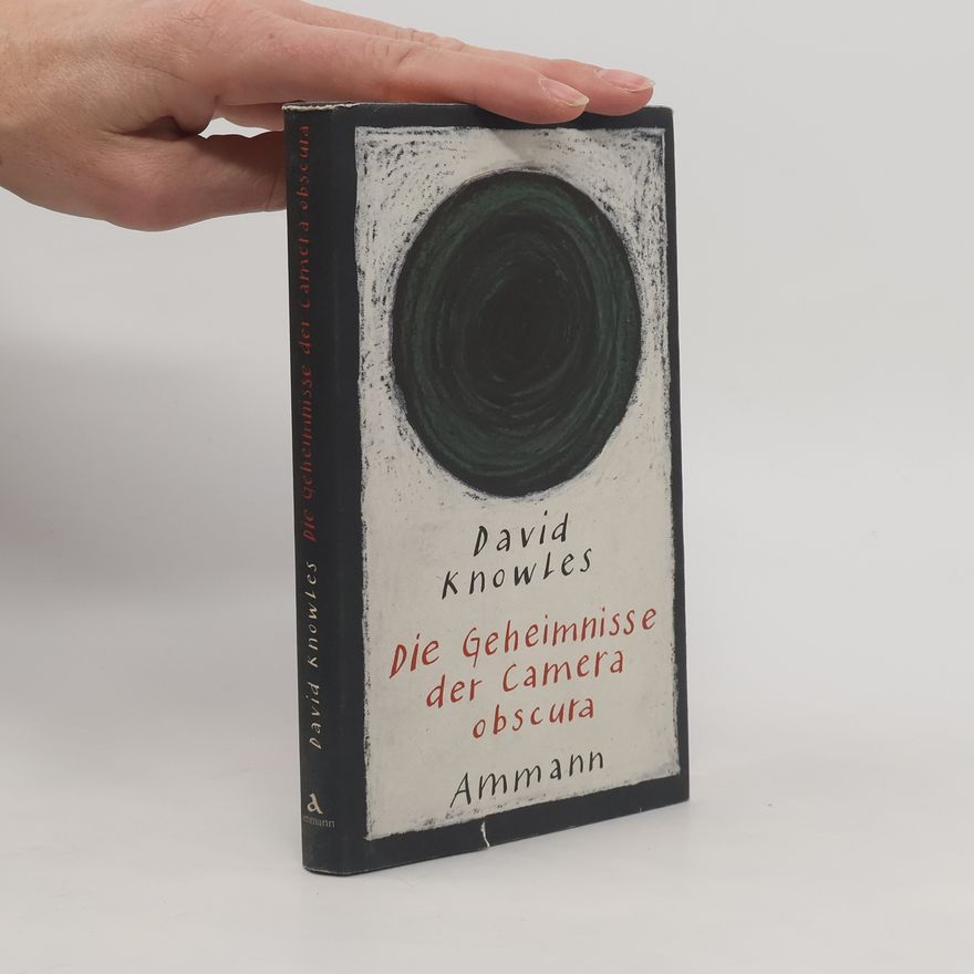 David Knowles Die Geheimnisse der Camera obscura