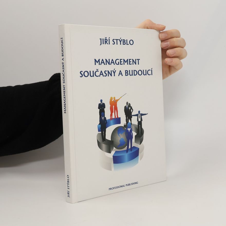 Jiří Stýblo Management současný a budoucí