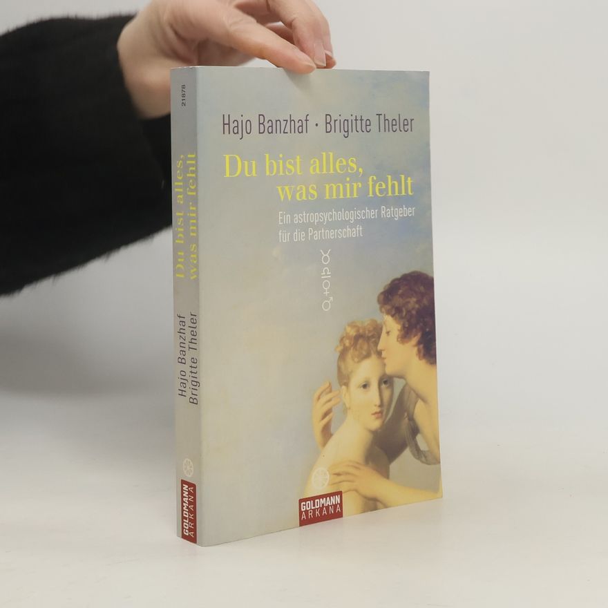 Hajo Banzhaf Du bist alles, was mir fehlt