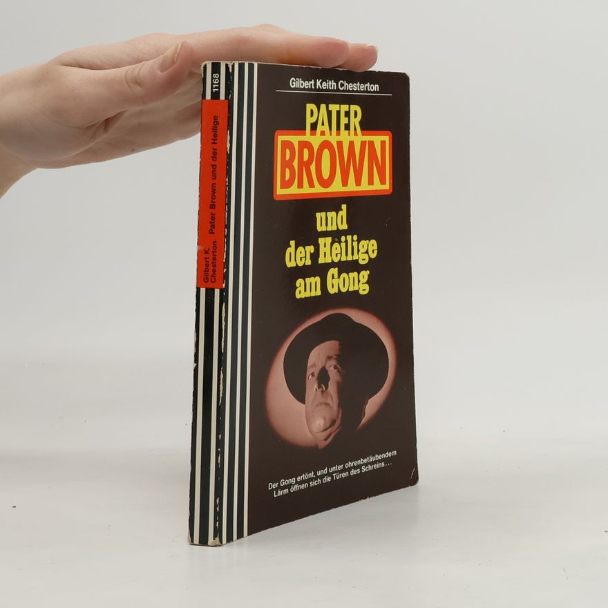 G. K. Chesterton Pater Brown und der Heilige am Gong. Classic Krimi