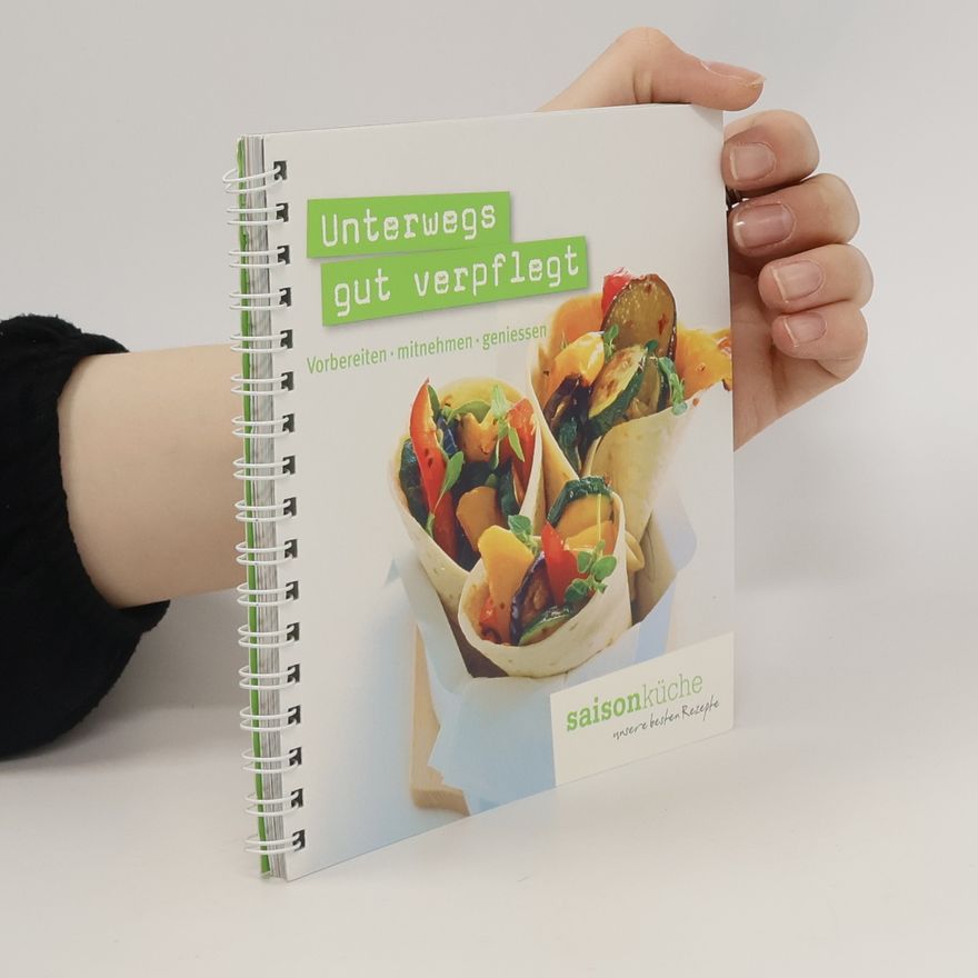 Autorenkollektiv Unterwegs gut verpflegt