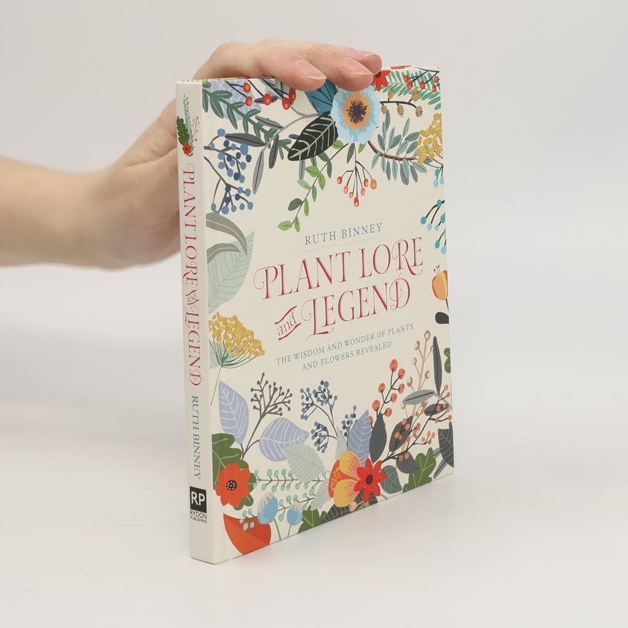 Ruth Binney Plant Lore and Legend