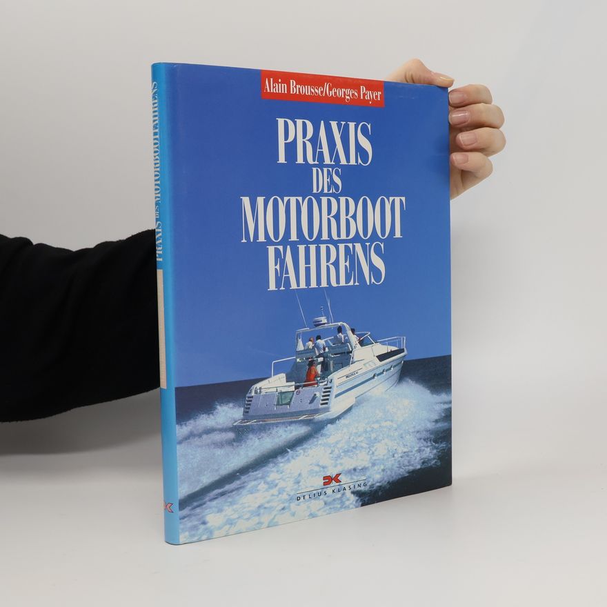 Alain Brousse Praxis des Motorbootfahrens