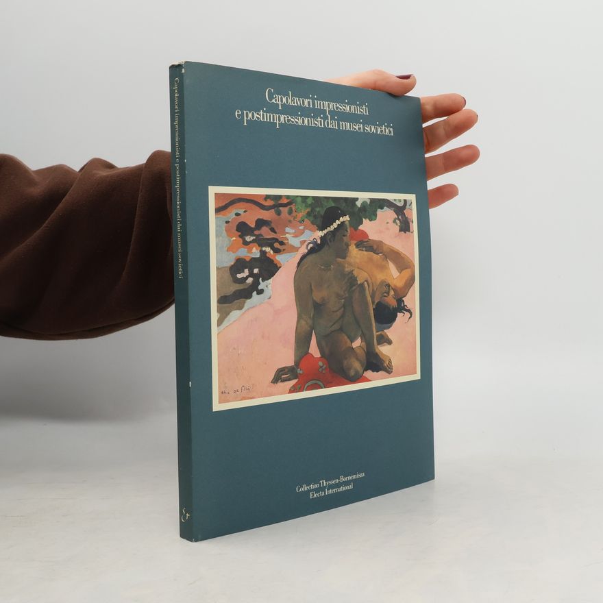 M. A. Bessonova Capolavori impressionisti e postimpressionisti dai musei sovietici
