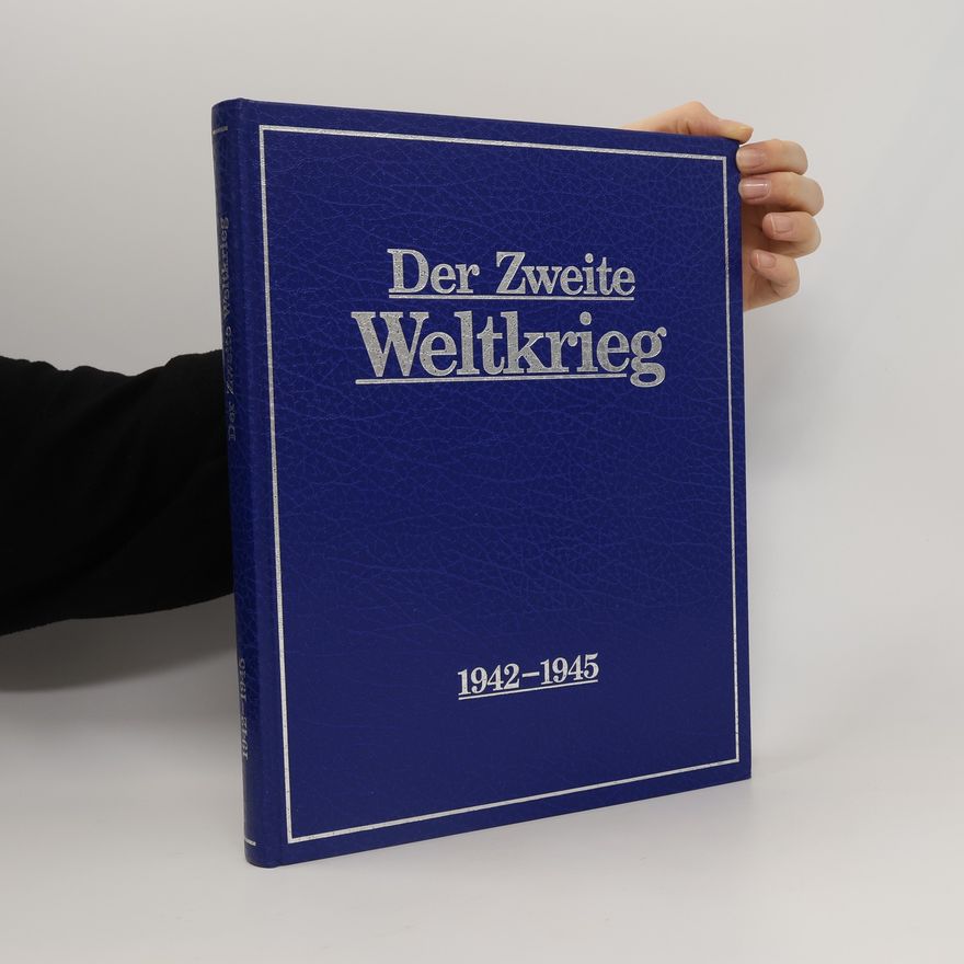 Autorenkollektiv Der Zweite Weltkrieg 1942 - 1945