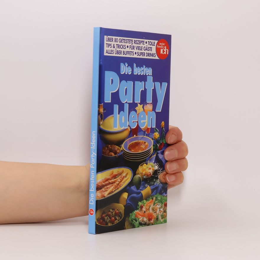Kolektiv autorů Die besten Party Ideen