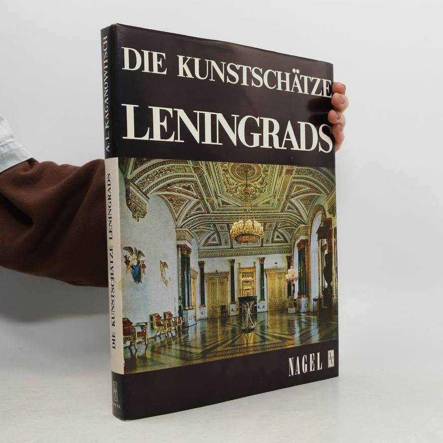 A. L. Kaganowitsch Die Kunstschätze Leningrads